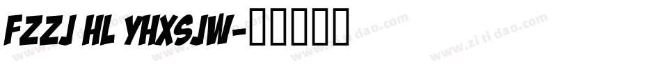 fzzj hl yhxsjw字体转换